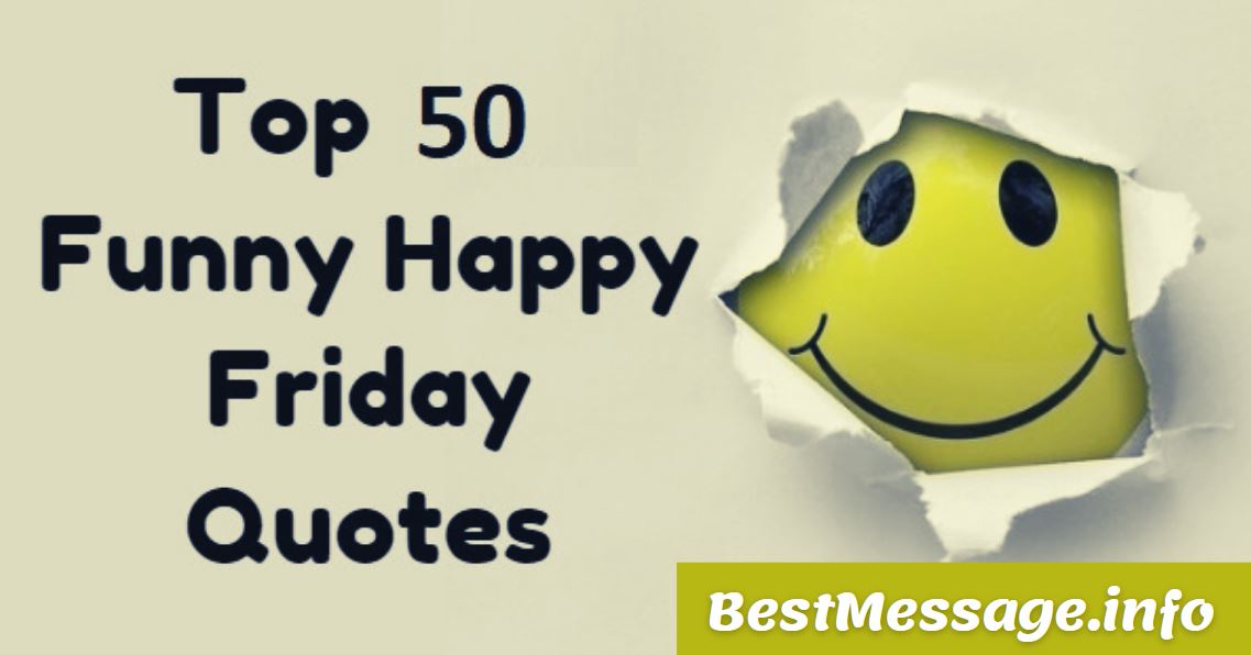Funny Friday Quotes , Sms , Messages To Activate Your Weekend Mode