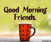 Good Morning Messages For Friends