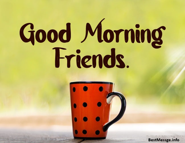 Good Morning Messages For Friends