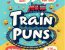 150+ Train Puns to Keep You on Track!