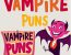 200+ Vampire Puns that Bite with Bloody Humor